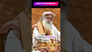 Coming up and letting things happen #sadhguru #motivation #enlightement #meditation