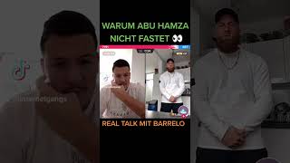 BARRELO : WARUM FASTEST DU NICHT ABU HAMZA ? #fyp #foryou #foryoupage #tiktok #virslshorts