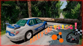 RALLY CARS VS LOG CRASH | BEAMNG DRIVE | LOGITECH G29