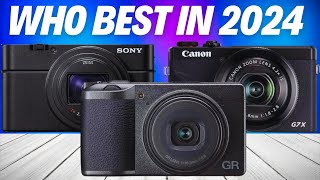 5 Best Compact Cameras in 2024! - Which One Is Best?