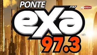 XHSR • EXA 97.3 FM. Monterrey, Nuevo León, Méx 🇲🇽