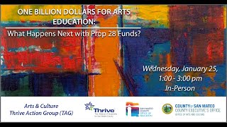 Arts & Culture TAG: One Billion Dollars for Arts Education: What Happens Next With Prop 28 Funds?