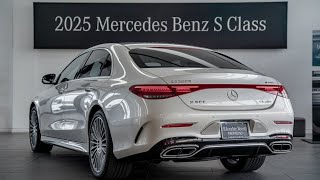 2025 Mercedes-Benz S-Class: The Ultimate Luxury Sedan Unveiled!"