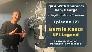 Q & A with Sharon's son, George Episode 121 Bernie Kosar NFL Legend