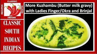 Mor kuzhambu Butter milk gravy | with Ladies finger and brinjal  | South Indian Style | In English