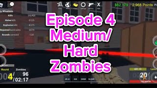 Zombie Urpising Episode 4| Medium|hard Zombies