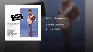 Chalino Sánchez - Victor Samaniego