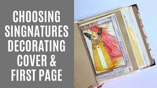 No Sew Junk Journal Part 2 - Choosing Signatures / Embellishing The Cover / First Page