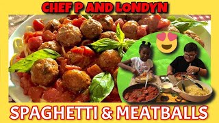 Spaghetti and Meatballs by Chef Panagioti and Londyn!!!