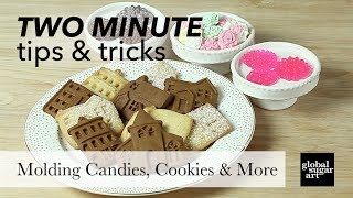 How to Use Molds to make Cookies, Candies and More | Two Minute Tips & Tricks | Global Sugar Art