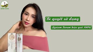 Hướng dẫn sử dụng Lycium Serum chống lão hóa