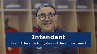 Les métiers du foot – Intendant