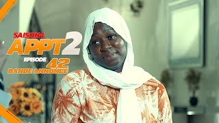 BANDE ANNONCE APP 2 EP 42