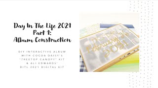 Day In The Life 2021 - Part 1: Album Construction (DIY Interactive Album)