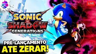 SONIC X SHADOW GENERATIONS ATÉ ZERAR!!! 🔴 Live NerdBrothers