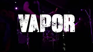 Vapor live @ Helsinki 17th April 2023