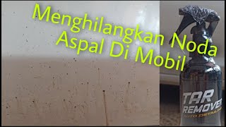 Menghilangkan Noda Aspal Membandel di Mobil | Tar Remover