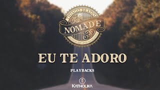 Thiago Brado - Eu Te Adoro (Nômade - Playback)