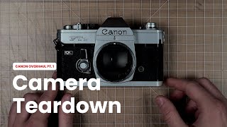 Let's Teardown this Canon Film Camera - Canon FTb QL Overhaul Part 1