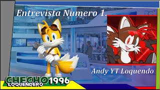 Mundo Entrevistas con Chechin. Entrevista Numero 1: Andy YT Loquendo