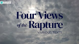 Four Views of the Rapture | Ptr Nestor Sy