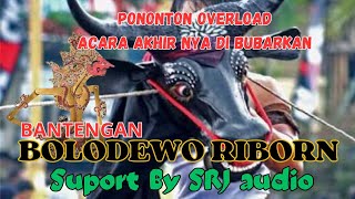 DI BUBARKAN ..!! PENONTON OVERLOAD - BANTENGAN BOLODEWO RIBORN - GIRIPURNO - KOTA WISATA  BATU