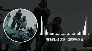 YTB Fatt, Lil Durk - Conspiracy V2