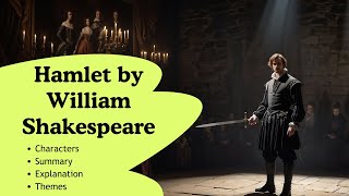 Hamlet by William Shakespeare | Characters, Summary, Explanation, Themes