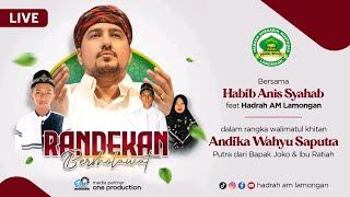 🔴LIVE RANDEKAN BERSHOLAWAT BERSAMA HABIB ANIS SYAHAB