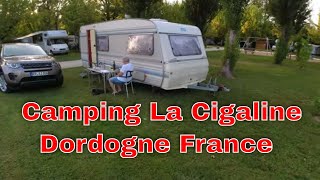 Camping La Cigaline Dordogne France || Day 2