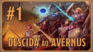 [Jogando D&D 5e] Descida ao Avernus - Ep 1 - Parte 1 - Portão Basilisco