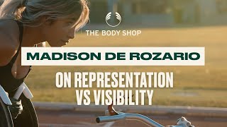 Madison de Rozario - Representation vs Visibility | The Body Shop Australia