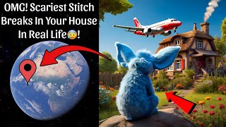 STITCH Breaks Into Your HOUSE on Google Earth!