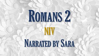 Romans 2 (NIV) - Narrated by Sara