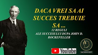 John D. Rockefeller-Daca vrei sa reusesti trebuie sa....