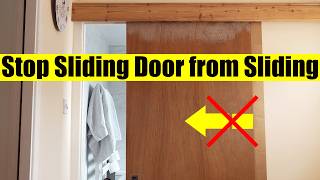 How to Stop Sliding Door from Sliding