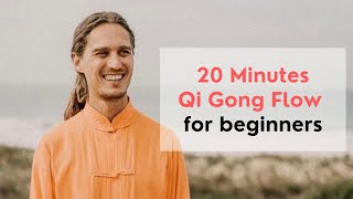 20 Minute Qi Gong Flow for Beginners