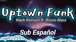 Uptown Funk - sub Español [Bruno Mars ft. Mark Ronson]