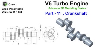 Part-11 | Crankshaft | V6 Turbo Engine In Creo 11.0 In Hindi/Urdu