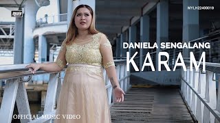 KARAM_Daniela Sengalang (Official MV)