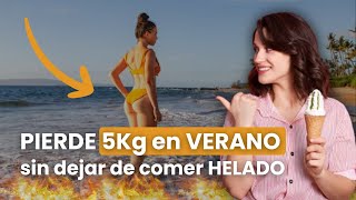 Pierde 5Kg en VERANO sin dejar de comer HELADO🌞🍦 (Masterclass)