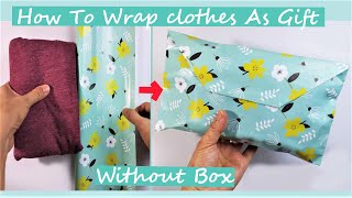 How To Wrap clothes As Gift Without Box #GiftPackingIdeas