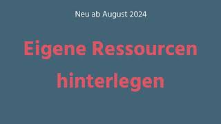 Eigene Ressourcen hinterlegen