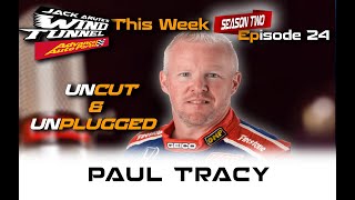 PAUL TRACY UNCUT & UNPLUGGED