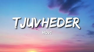 Hov1 - Tjuvheder (Lyrics)