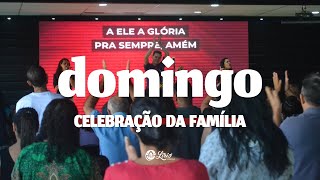 DOMINGO CELEBRAÇÃO DA FAMÍLIA | 30.06 | 9H30