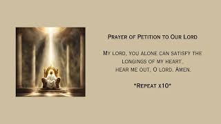 Prayer of Petition to Our Lord - Asking for Our God to Satisfy the Needs of Our Fault