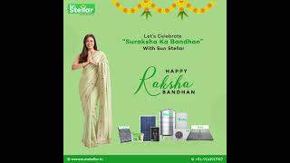 Raksha Bandhan | A promise of Protection, a bond of purity and commitment | SunStellar