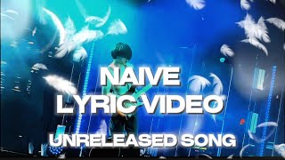 BoyWithUke - Naive Lyrics