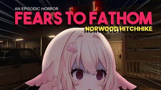 SCARY HITCHHIKING... 【FEARS TO FATHOM 2】